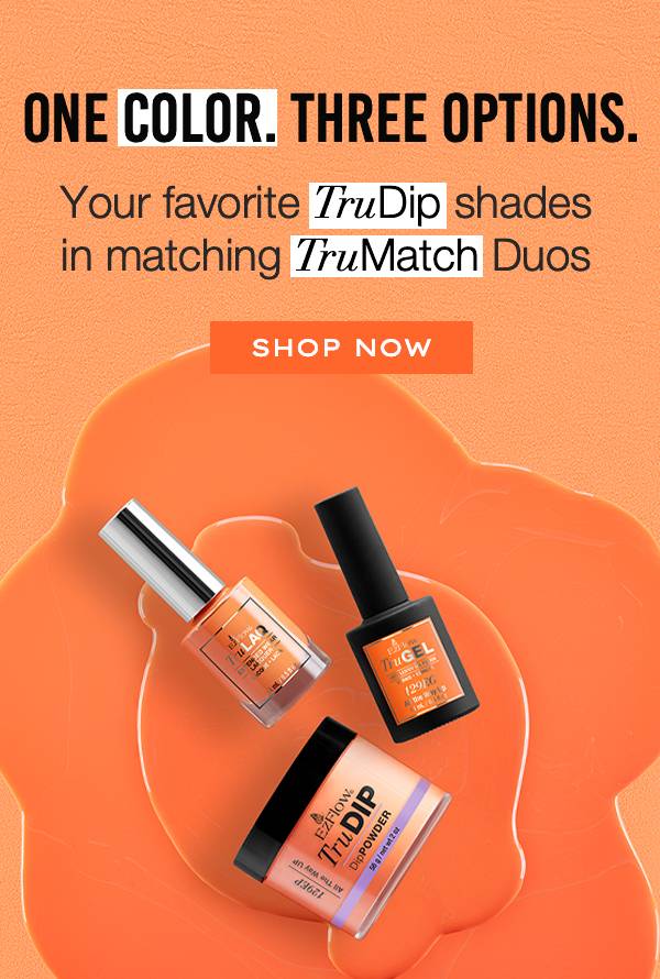 ONE COLOR THREE OPTIONS TRUDIP AND TRUMATCH DUOS